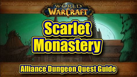 alliance sm quests|scarlet monestary alliance quests.